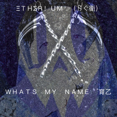 WHATS MY NAM3 ? (Prod. cvs)
