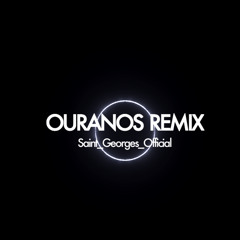 OURANOS REMIX