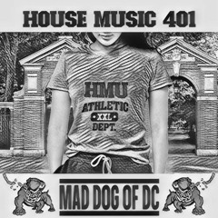House Music 401 - House Music Mix!