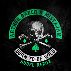 Born To Be Wild (HUGEL Extended Remix)