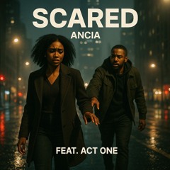 Scared ~ AndCia ft ActOne
