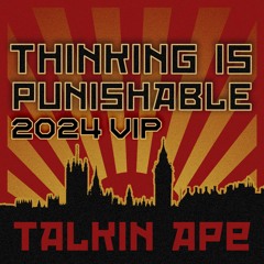 Thinking Is Punishable 2024 VIP