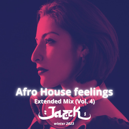 37. Afro House feelings (Vol. 4) extended mix