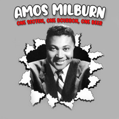 Stream Amos Milburn | Listen to One Scotch, One Bourbon, One