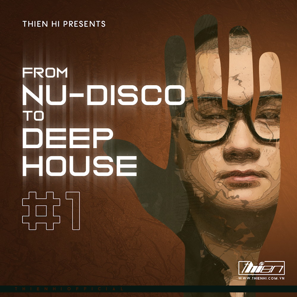 Tikiake ThienHi - From Nu-Disco To Deep House #1.mp3 ( DeepViet )