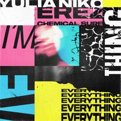Yulia Niko, Erez - I'm Everything (Chemical Surf Remix) (Snippet)