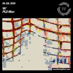 PLO Man | Sound Metaphors TV | July 06, 2026
