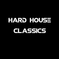 Hard House Classics - Quarantine Stream!