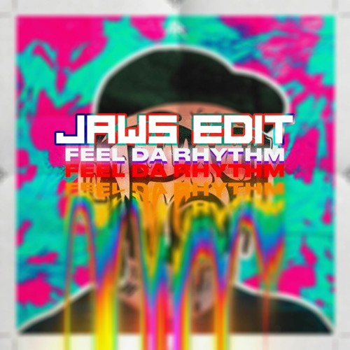Rooler - FEEL DA RHYTHM [JAWS EDIT]