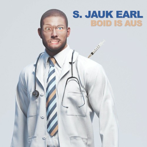 S. Jauk Earl - Boid Is Aus