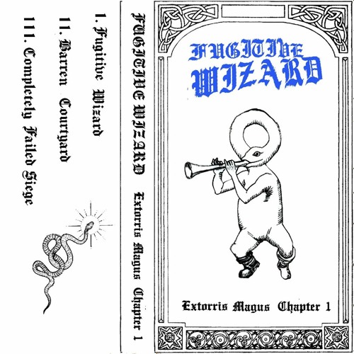 Fugitive Wizard - Extorris Magus Chapter I