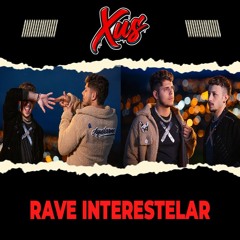 RAVE INTERESTELAR -  REMIX DO XUS