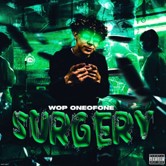 Wop OneofOne-Surgery(Official Audio)