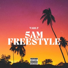 5AM Freestyle (prod. by ThatKidGoran)