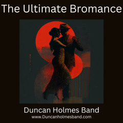 The Ultimate Bromance