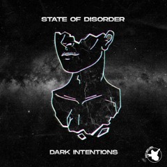 State of disorder - Dark Intentions (FREE DOWNLOAD)