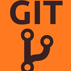 download EPUB 💞 GIT: The Ultimate Guide for Beginners: Learn Git Version Control by