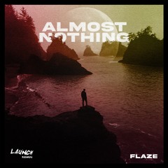Flaze - Almost Nothing