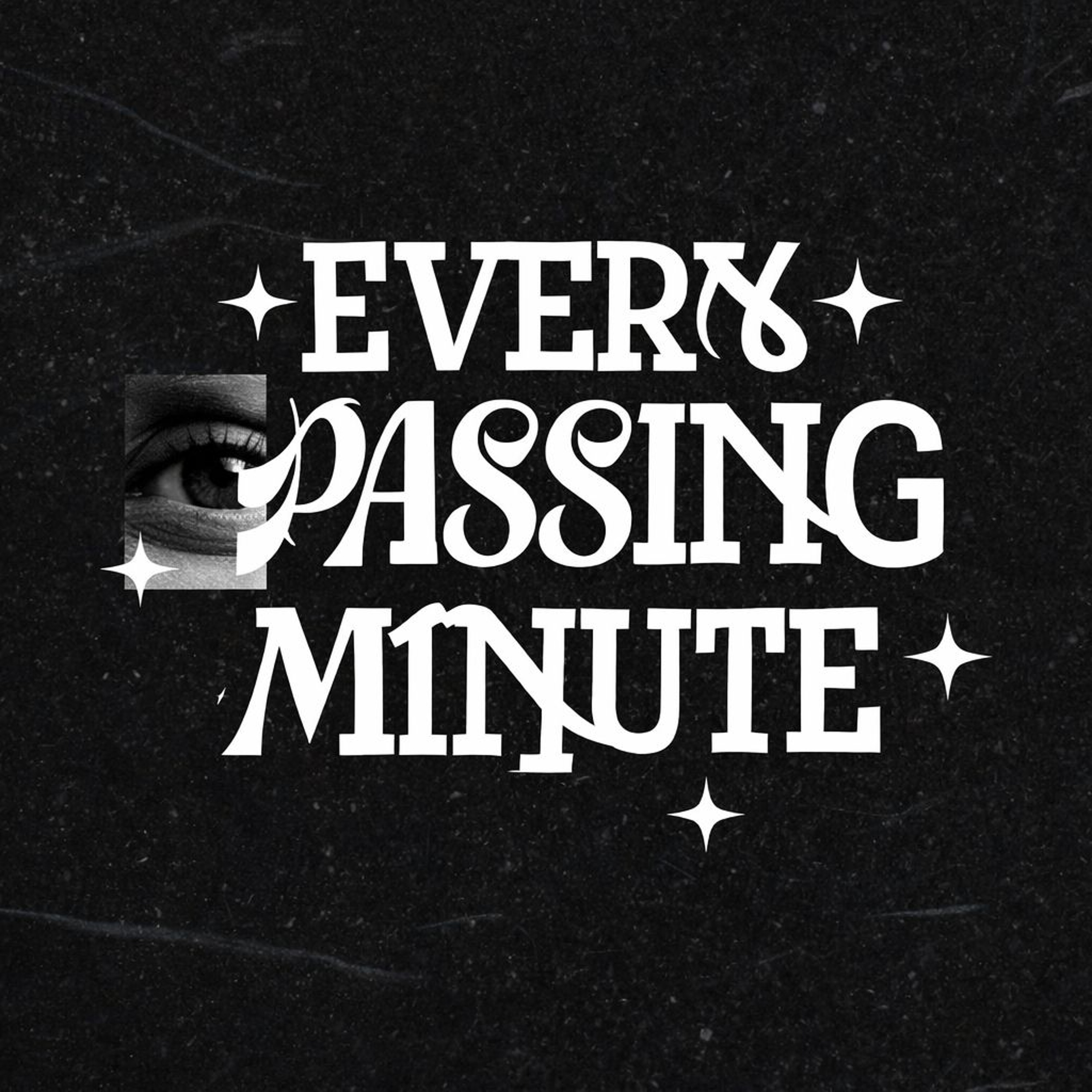 Every passing minute.... episode artwork