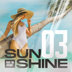 Papa Tin & KosMat - Sunshine Mix #003