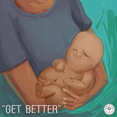 Get Better feat. Torey D’Shaun & Scootie Wop