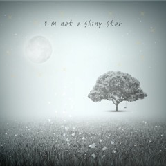 OJA - Im Not A Shiny Star(Prod.GUNYUNG)