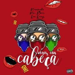 Manivete ft. Mr. Riva e Léo Lanze – Cenas Com  Cabeça (Prod. By Boy Kheli)
