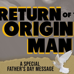 RETURN OF THE ORIGINAL MAN