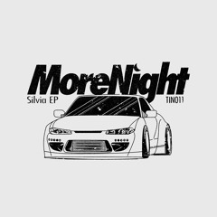 TIN011 // MoreNight - Silvia EP