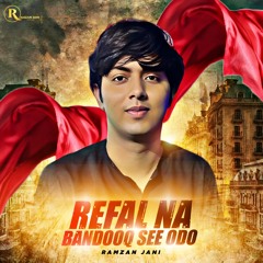 Refal Na Bandook See Odo (Punjabi Nazam)