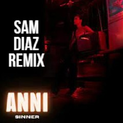 SINNER BY ANNI_SAM DIAZ CLASSICAL REMIX