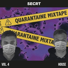 SECRT QUARANTAINE MIXTAPE VOL. 4 - HOUSE