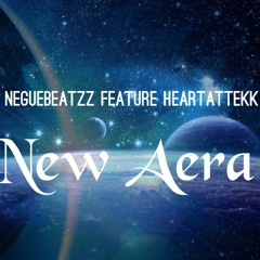 NeGuEBeAtZz Feature Heartattekk - New Aera