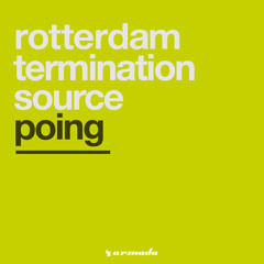 Rotterdam Termination Source - Poing! (Radio Edit)