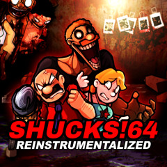 Shucks! 64: Reinstrumentalized - Instrumental