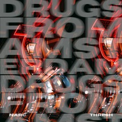 MAU P - DRUGS FROM AMSTERDAM (NARC & THRESH FLIP)
