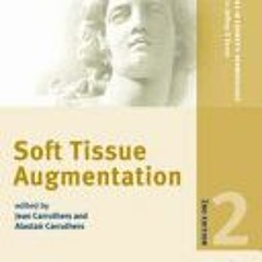 [PDF/Ebook] Procedures in Cosmetic Dermatology Series: Soft Tissue Augmentation - Jean Carruthers