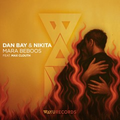 Dan Bay, Nikita - Mara Bebous feat. Max Clouth