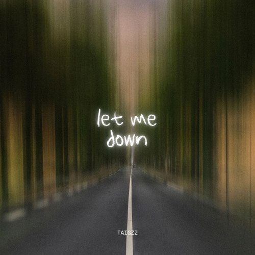 Let Me Down