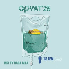 Opyat'25. Deep organic mix by Rada Alfa. 118 bpm. Опять 25. Рада Альфа