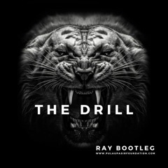 The Drill (Ray Bootleg)