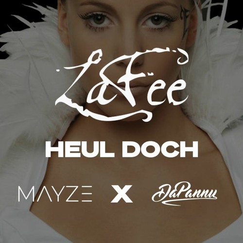 LAFEE - HEUL DOCH (MAYZE X DAPANNU REMIX)