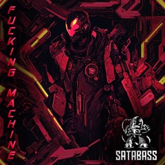 Satabass - Fucking Machine [INO #031]
