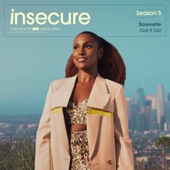 Saweetie – Get It Girl [from Insecure – Season 5]
