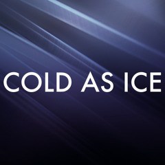 COLD AS ICE