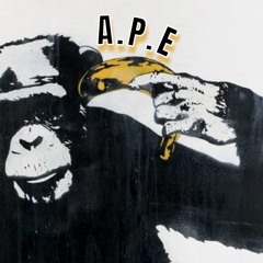 A.P.E (Aggressive Promising Evil)