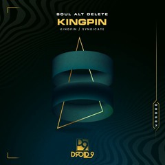 Soul Alt Delete - Kingpin [Droid9]