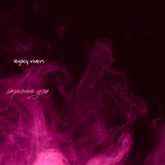 Impress You (prod. fantom)