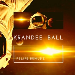 Felipe Brmudz - Krandee Ball