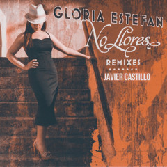 Gloria Estefan Ft. Wisin y Yandel - No Llores Javier Castillo Remix